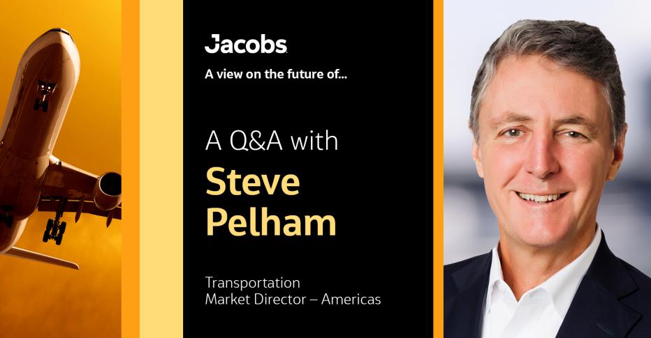 A Q&A with Steve Pelham Transportation Market Director - Americas