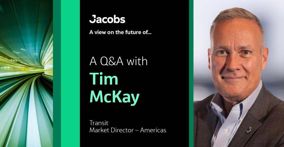A Q&A with Tim McKay Transit Market Director - Americas